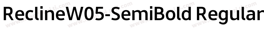 ReclineW05-SemiBold Regular字体转换